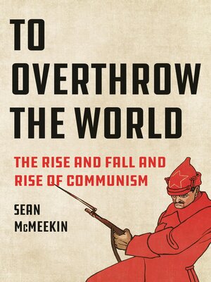 cover image of To Overthrow the World